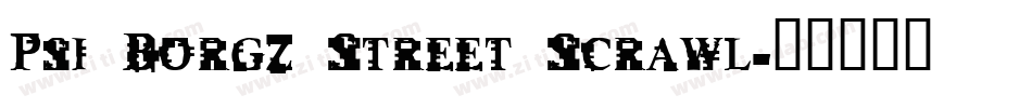 Psi Borgz Street Scrawl字体转换